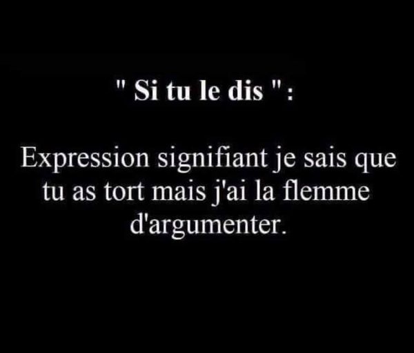 si tu le dis!!!.jpg